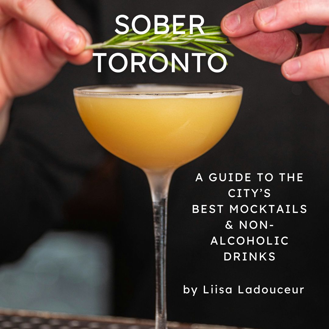 Sober Toronto: A non-alcoholic drinks guide (ebook)